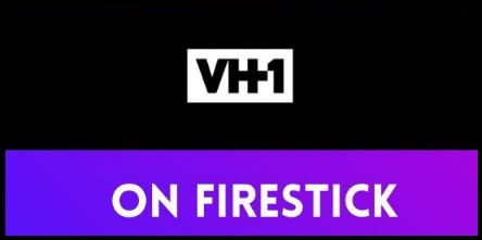 VH1.com activate on the Amazon Fire Stick