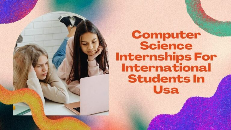 Computer Science Internships For International Students In USA