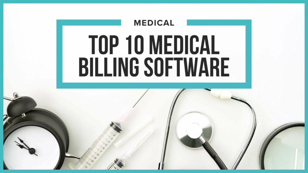 Top 10 Medical Billing Software