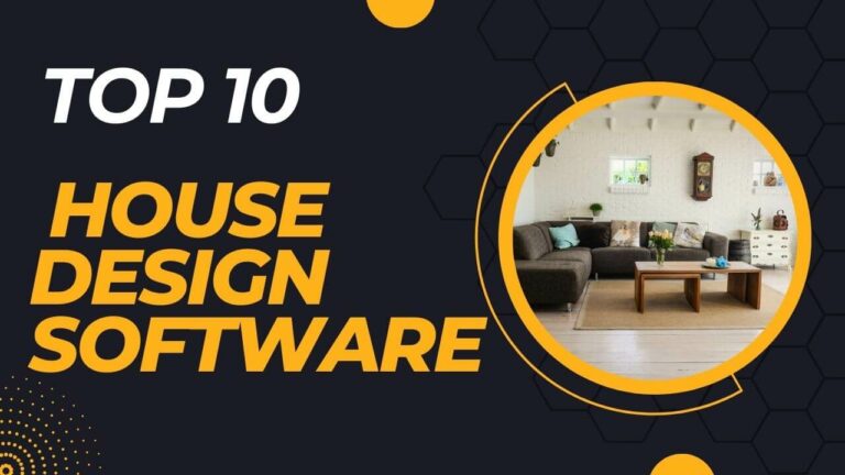 Designing Your Dream Home: Top 10 House Design Software Programs in 2024