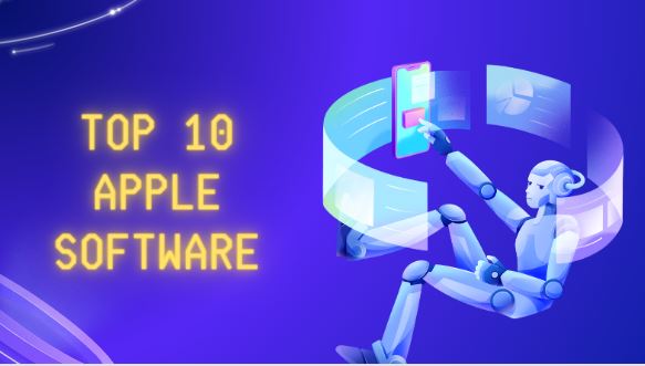 Top 10 Apple Software – [2024]