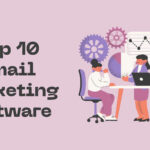 Top 10 Email Marketing Software