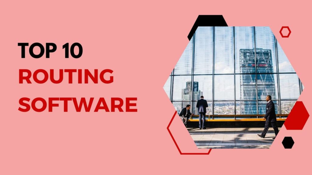 Top 10 Routing Software 