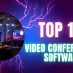 Top 10 Video Conferencing Software: